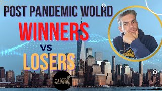 Post Pandemic World: Winners And Losers