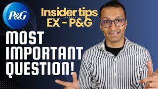 EX P&G SHARES  P&G INTERVIEW'S MOST IMPORTANT QUESTION!