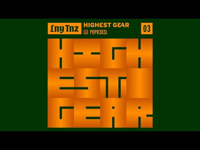 LNY TNZ - Highest Gear (Ft. POPR3B3L) [Official Lyric Video] class=