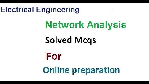 Electrical Engineering mcqs|Network Analysis mcqs|Online mcqsforentrytestpreparation|NetworkAnalysis