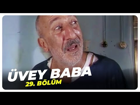 Üvey Baba 29. Bölüm | Nostalji Diziler