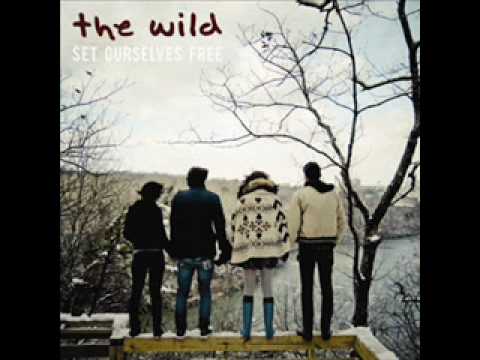 Set Ourselves Free by The Wild