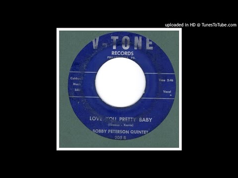 Bobby Peterson Quintet - Love You Pretty Baby - 1959