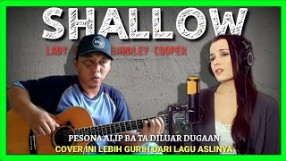 GILA COVER INI LEBIH ENAK DARI LAGU ASLINYA‼️SHALLOW (Lady Gaga) Alip Ba Ta Feat Jennifer Victor