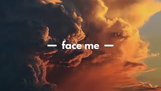Face Me - Plot In You [Lyrics]