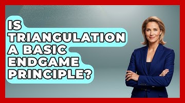 Is Triangulation A Basic Endgame Principle? - The Chess Codex