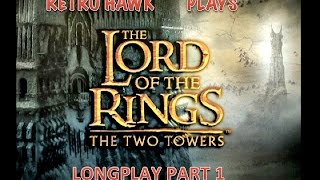 Lord Of The Rings The Two Towers - PS2 Longplay - Part 1