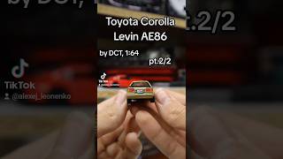 1:64 Toyota Corolla Levin AE86 (by DCT) Unboxing and review pt.2/2