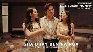 Gha Dhay Ben Na Nga - Tshering Yangdon, Pema Deki \u0026 Sengye || Rigdrol Films (MV)