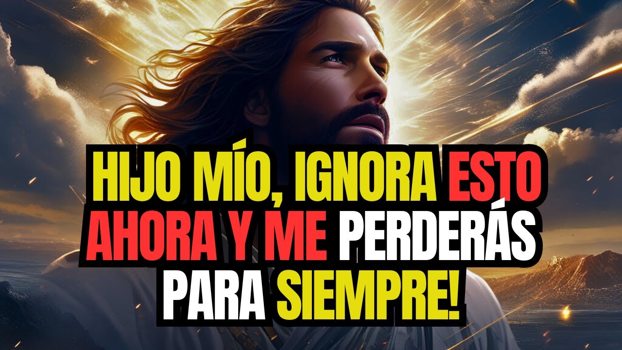 ️🙏Jesús dice: Si no quieres perderme, entonces no me ignores | Mensaje ...