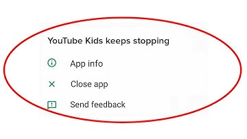 How To Fix Youtube Kids App Keeps Stopping Error In 2022