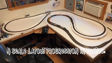 N Scale Layout Progression in Photos