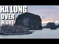Ha Long Bay Over Night is WORTH IT. Here's Why