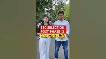 SSC SELECTION POST PHASE 13 24th July 1st shift 🛎️| @KDLiveclasses #sscselectionpost #shorts