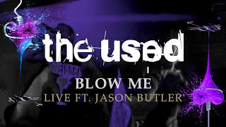 The Used - Blow Me - Live (ft. Jason Butler) (Multi-Cam)