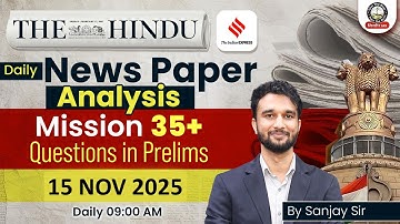15 Nov 2025 Current Affairs | The Hindu & Indian Express Editorials Explained | UPSC 2026