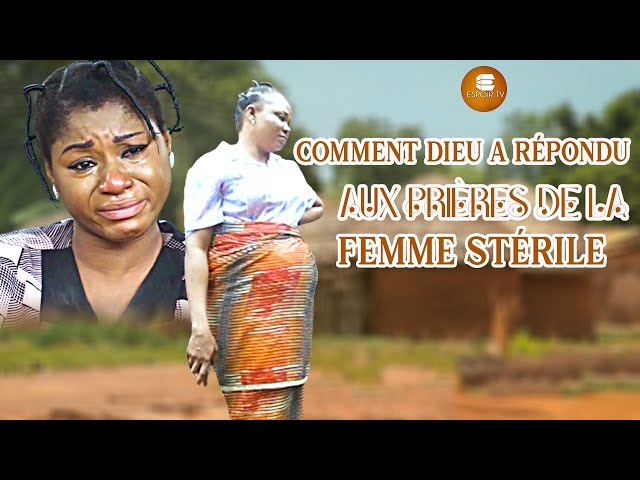 Comment Dieu A Répondu Aux Prières De La Femme Stérile -Films Africains | Film Nigérians En Français class=