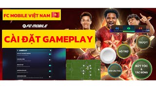 Fc Mobile Việt Nam Cách Cài Đặt Gameplay Hiệu Quả Cho Anh Em Mới Chơi