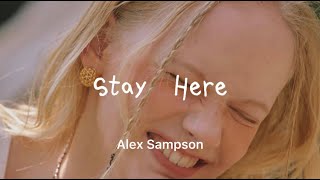 【和訳】Stay Here - Alex Sampson