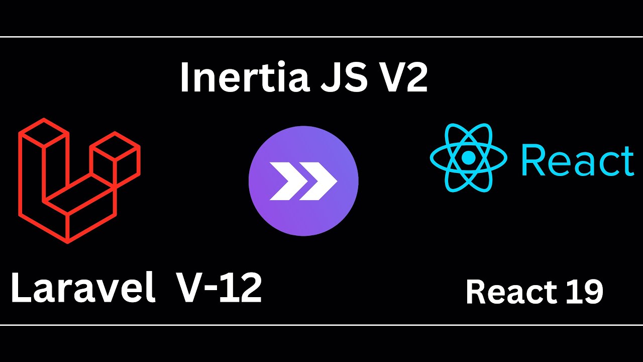 Laravel 12 react 19 Inertia JS 2 - YouTube