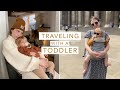 Traveling Internationally with a Toddler | tips &amp; what I packed
