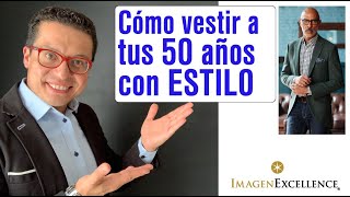 👌Cómo vestir a tus 50 años (o más) con ESTILO