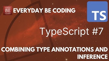 Combining Type Annotations and Type Inference in TypeScript - #7 #typescript #TypeAnnotations