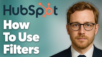 How To Use Hubspot Filters See Exactly What You Need In The Crm [2025 Guide]