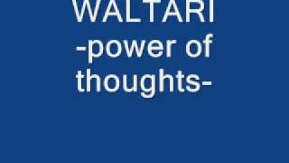 Watch Waltari Power Of Thoughts video