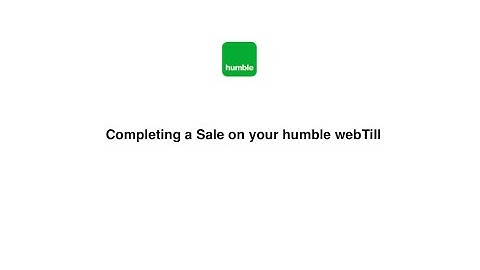 Completing a Sale on your humble webTill