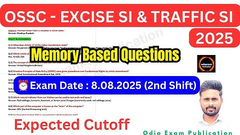 OSSC EXCISE SI AND TAFFIC SI 2025 || Memory Based Questions|| 8 sep 2025 2nd Shift || ossc excise si
