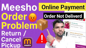 Meesho Order Not Delivered? Return & Cancel Pickup Problem Solution | Step by Step Guide