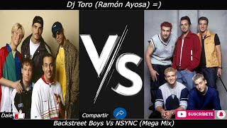 Backstreet Boys Vs NSYNC (Mega Mix) - Dj Toro (Ramón Ayosa) =)