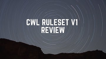 CWL Ruleset V1 Review W/ Mono