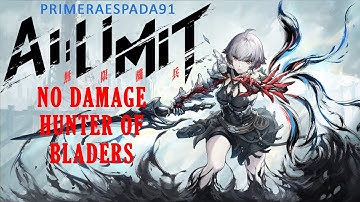 AI LIMIT Demo: No Damage Hunter of Bladers