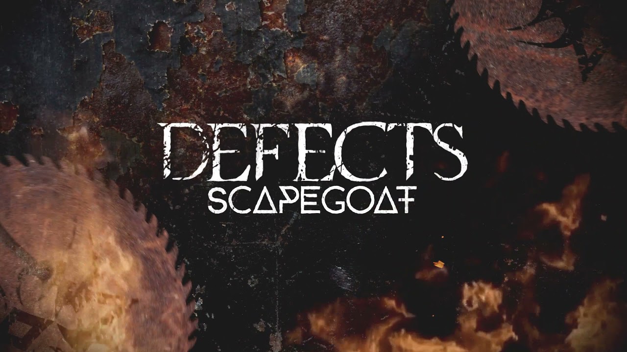Watch DEFECTS - Scapegoat (OFFICIAL LYRIC VIDEO) on YouTube Watch DEFECTS - Scapegoat (OFFICIAL LYRIC VIDEO) on YouTube