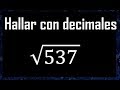 Raiz cuadrada de 3 cifras ó dígitos - calculo de raices cuadradas inexactas , ejemplo 1