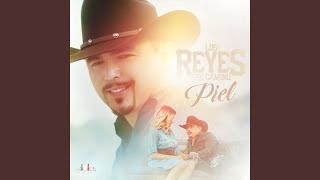 Piel - Los Reyes del Camino