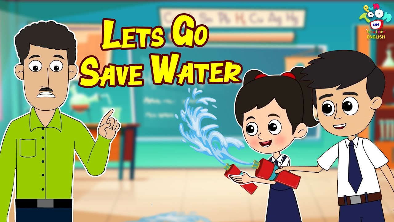 Lets Go Save Water  Classroom Fun  English Moral Stories  English Animated  English Cartoon