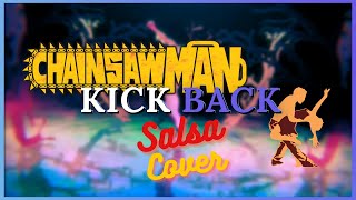 KICK BACK Spanglish Salsa COVER [Chainsaw Man OP]