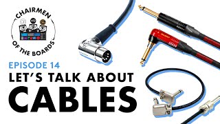 Let's Talk About Cables