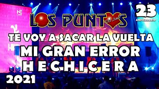 ♪ Los Puntos Del Amor - Mix Te Voy a Sacar La Vuelta, Mi Gran Error, Hechicera / 23 Aniversario Lima