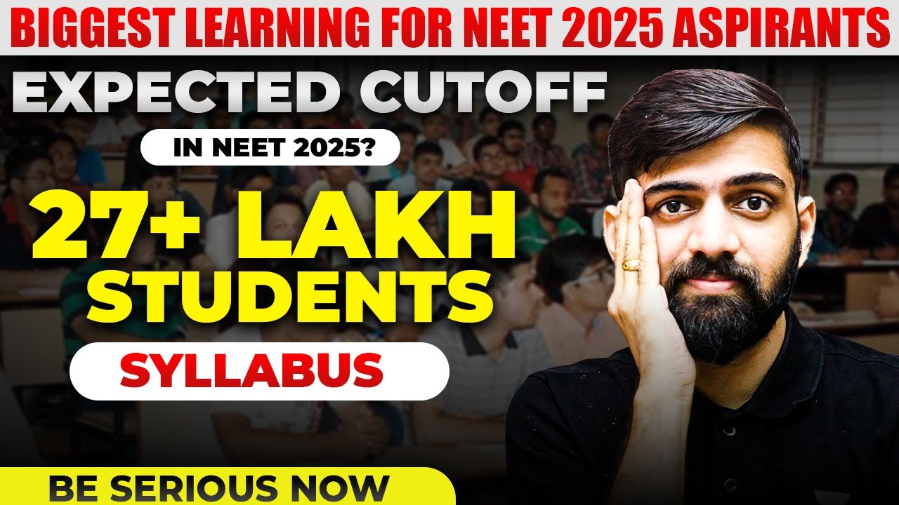 NEET 2025 Syllabus NEET 2025 Expected Cutoff NEET 2025 Attempt