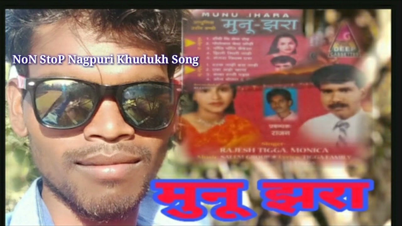     Munu jhara Nagpuri khudukh Song