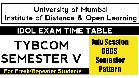 TYBCOM SEMESTER 5 IDOL EXAM TIME TABLE | MUMBAI UNIVERSITY IDOL | ASHISH SIR