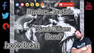 Jacobs Dream - Sarah Williams (Demo) - A Dave Does Reaction