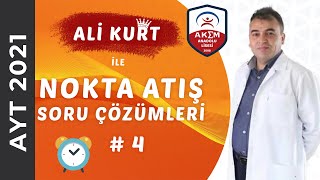 Ali Kurttan 2021 Ayt Nokta Atış Soru Çözümleri - 4
