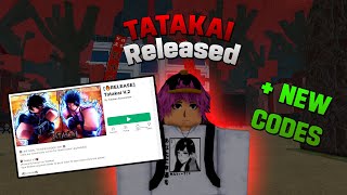 TATAKAI CAME BACK AGAIN!! | Tatakai V.2 [CODES]