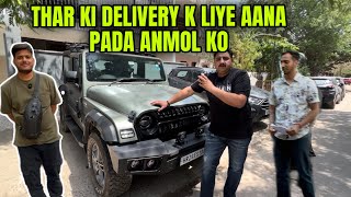 Finally Anmol Bhai ​⁠@IndianBackpacker ki THAR की Delivery Ho गयी | और साथ में Problem bhi ho गई |