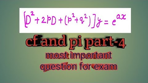 Linear differential equations with constant cofficients/cf and pi#part4|| math master
